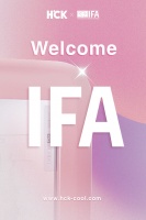 IFA全面回归，HCK惊艳亮相！